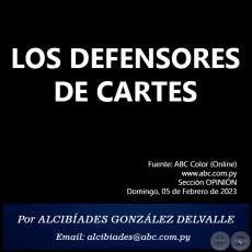LOS DEFENSORES DE CARTES - Por ALCIBADES GONZLEZ DELVALLE - Domingo, 05 de Febrero de 2023